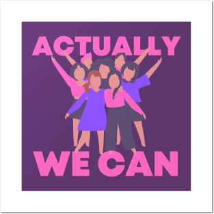 Actually we can Feminist Feminism Women Rights Equality Posters and Art